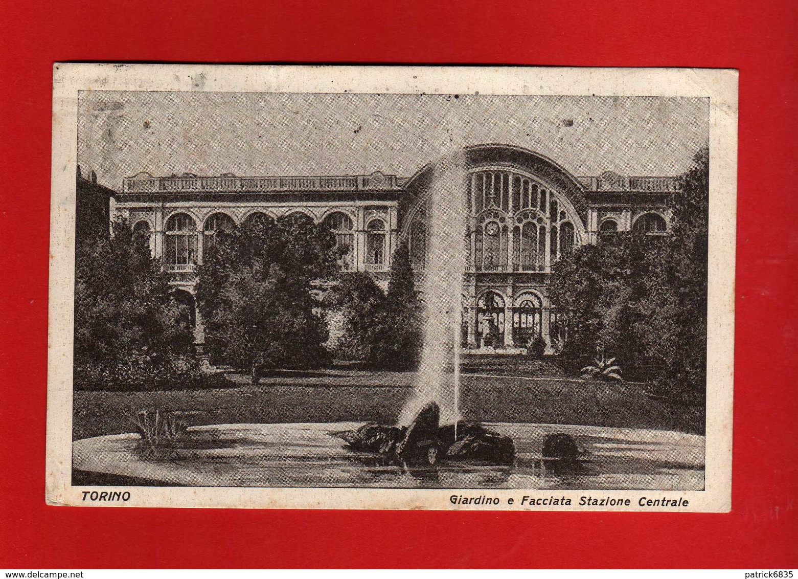 TORINO - GIARDINO E FACCIATA STAZIONE CENTRALE. Viaggiata  1928.   Vedi Descrizione. - Parks & Gärten