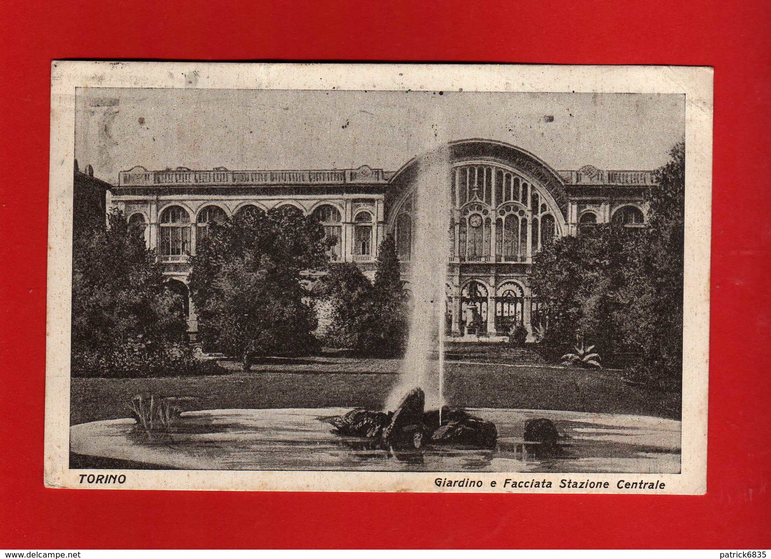 TORINO - GIARDINO E FACCIATA STAZIONE CENTRALE. Viaggiata  1928.   Vedi Descrizione. - Parcs & Jardins