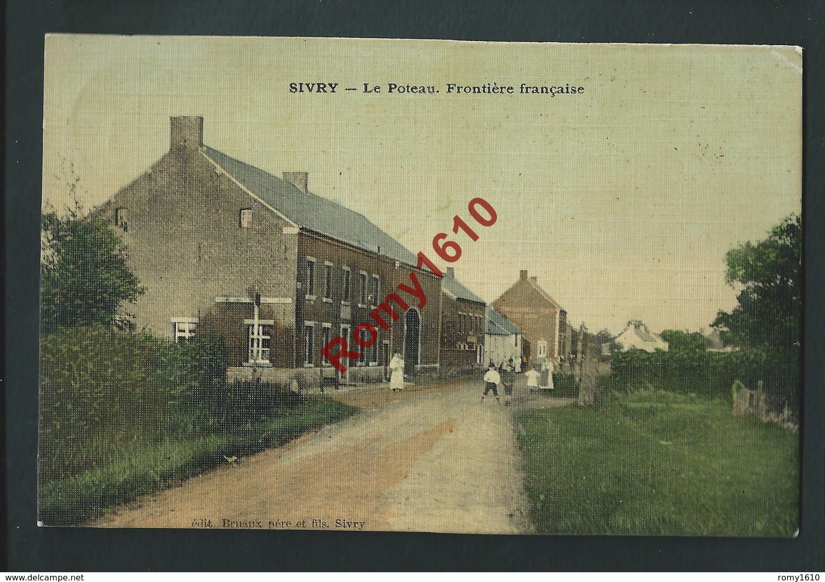 SIVRY- Le Poteau.  Haut De La Rue Marzelle. Frontière Française.  Animée, Assez Rare.  2 Scans - Sivry-Rance