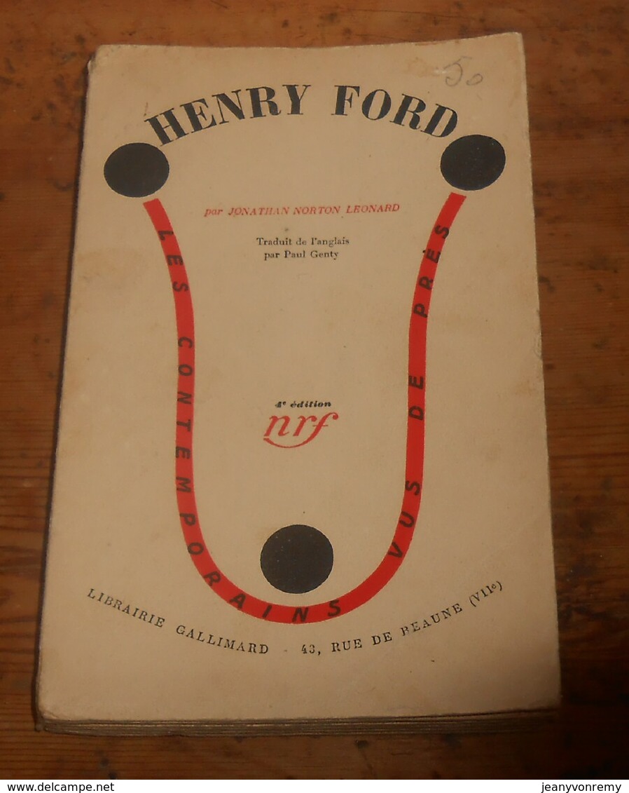 Henry Ford. Jonathan Norton Léonard. 1933. - Biographie