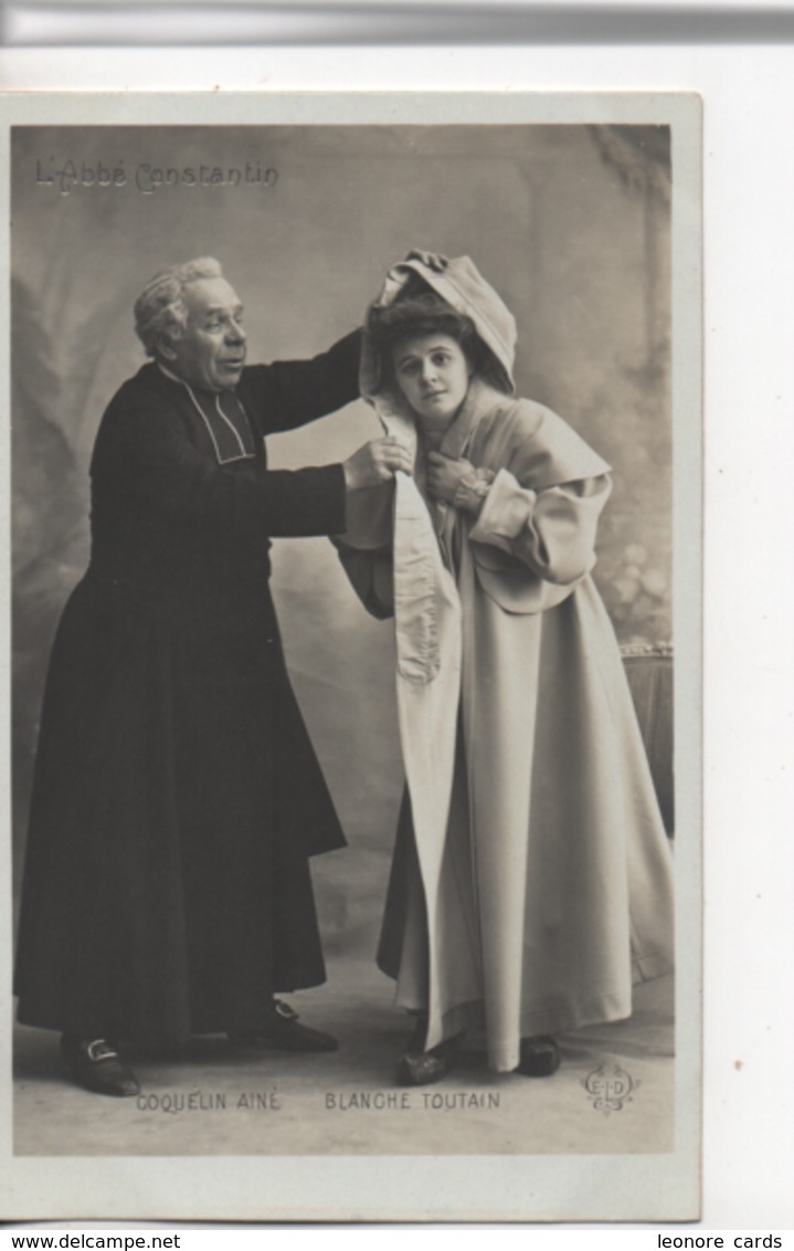 CPA.Spectacle.l'Abbé Constantin.Avec Coquelin Ainé Et Blanche Toutain.Abbé Qui Remet La Capuche Sur La Jeune Femme - Théâtre