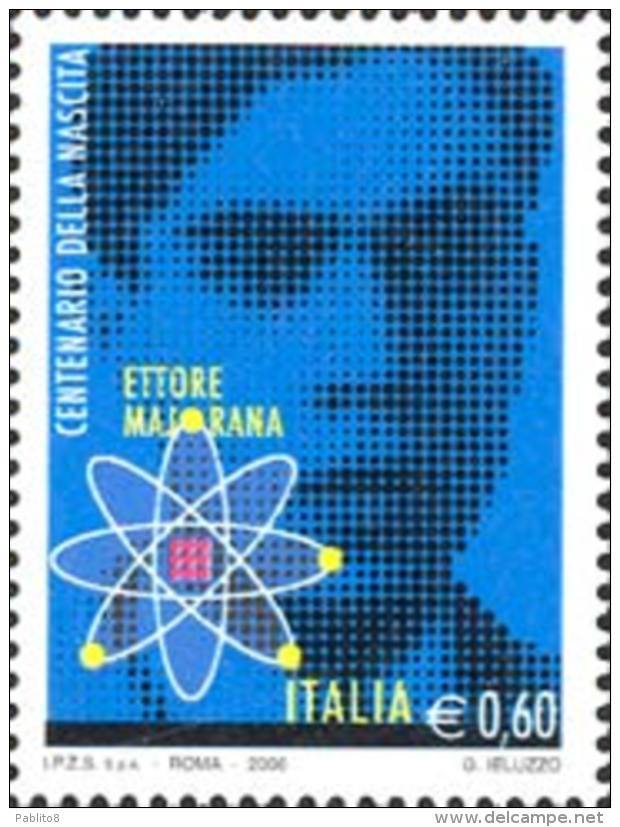 ITALIA REPUBBLICA ITALY REPUBLIC 2006 ETTORE MAJORANA MNH - 2001-10:  Nuovi