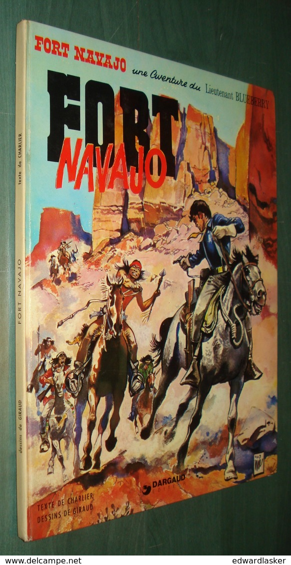 BLUEBERRY 1 : Fort Navajo - Charlier Giraud - Réédition 1974 - TBE - Blueberry