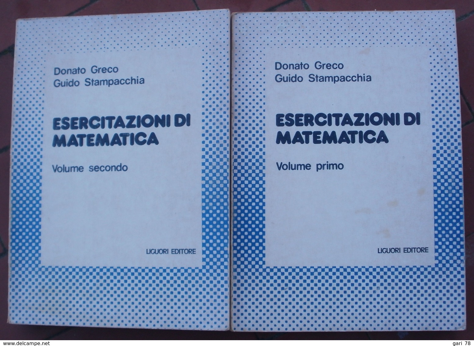 Donato GRECO / Guido STAMPACCHIA : ESERCITAZIONI DI MATEMATICA 2 Volumes (italien) - Mathématiques Et Physique