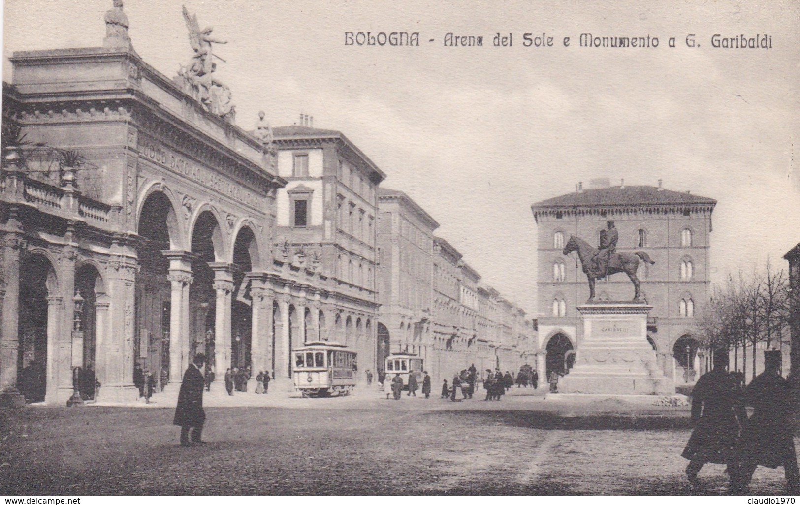 CARTOLINA - POSTCARD - BOLOGNA - ARENA DEL SOLE E MONUMENTO A G. GARIBALDI - Bologna