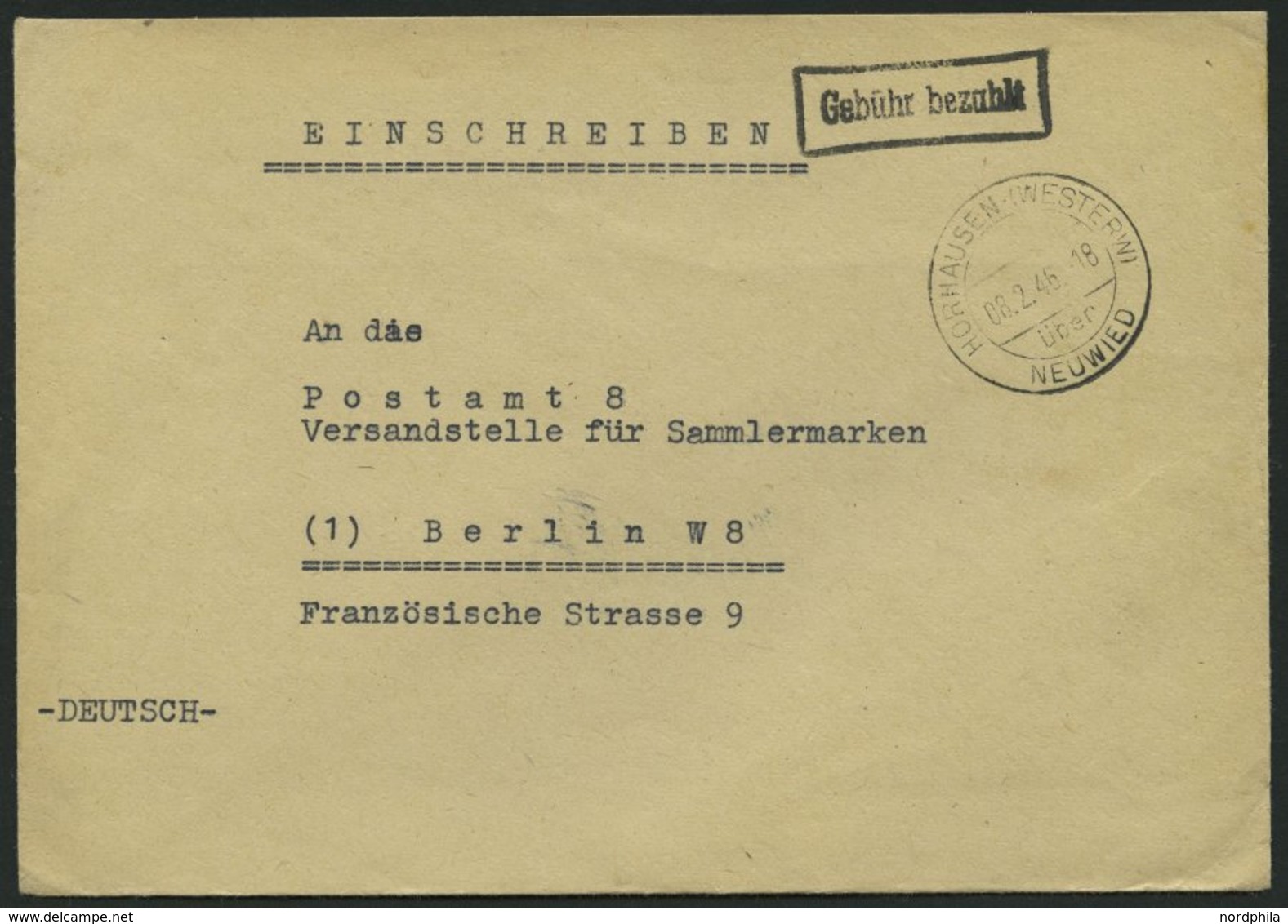 ALL. BES. GEBÜHR BEZAHLT HORHAUSEN-(WESTERW) NEUWIED, 08.2.46, R1 Gebühr Bezahlt, Prachtbrief - Autres & Non Classés