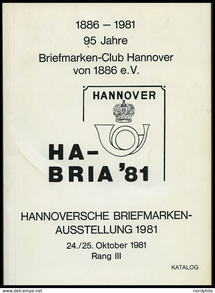 PHIL. LITERATUR Katalog Hannoversche Briefmarken-Ausstellung 1981, Rang III, Briefmarken-Club Hannover Von 1886 E.V., 11 - Philatelie Und Postgeschichte