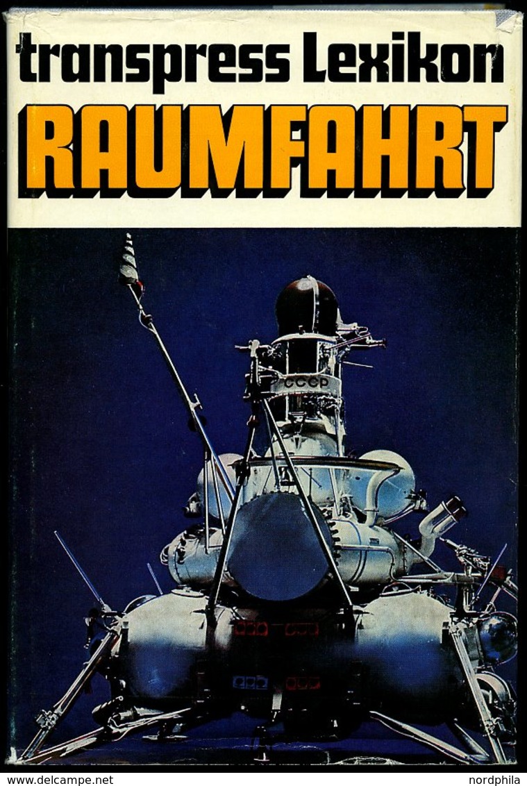 SACHBÜCHER Transpress Lexikon Raumfahrt, 5. Stark überarbeitete Und Verbesserte Auflage, 1978, Heinz Mielke - Altri & Non Classificati