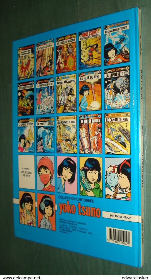 YOKO TSUNO 15 : Le Canon De Kra //Roger Leloup - 2e édition Dupuis 3/87 - Très Bon état - Yoko Tsuno