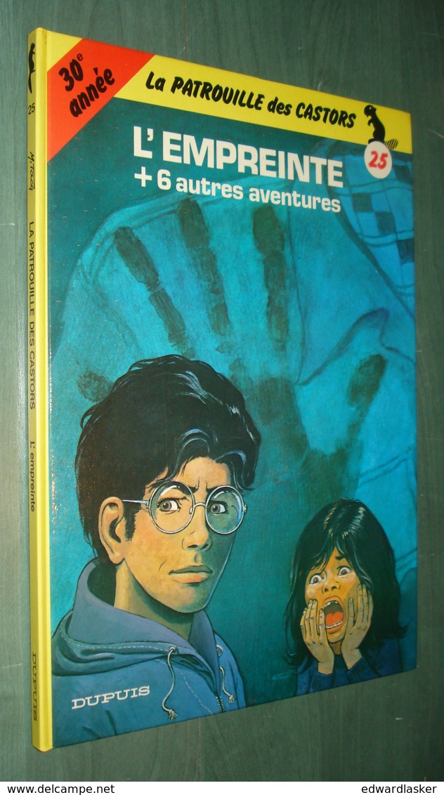 La PATROUILLE Des CASTORS 25 : L'empreinte (+ 6 Courts Récits) - EO DUPUIS 1984 - Très Bon état - Patrouille Des Castors, La