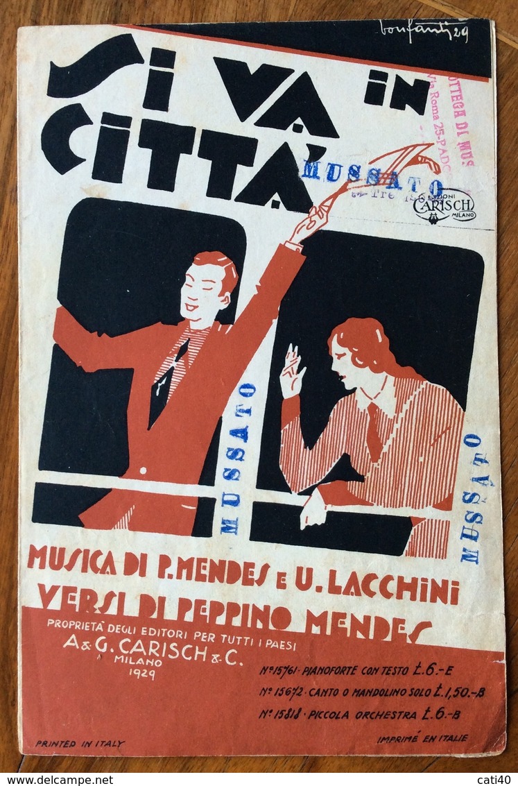 SPARTITO MUSICALE Ed.G.Carisch 1929 -SI VA IN CITTA'   Di  MENDES LACCHINI MENDES   - ILLUSTRATORE BONFANTI 1929 - Altri & Non Classificati