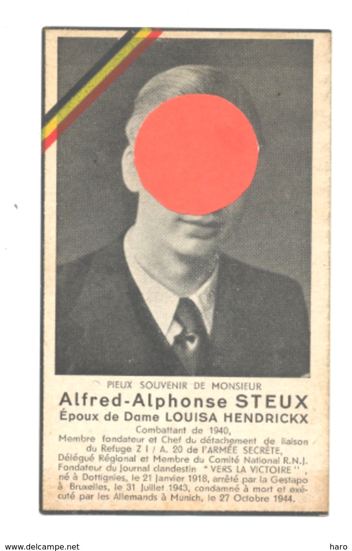 Guerre 40/45 - Faire-part De Décès De Alfred STEUX, Armée Secrète, Combattant, ...DOTTIGNIES 1918/ Munich 1944 (b247) - Obituary Notices