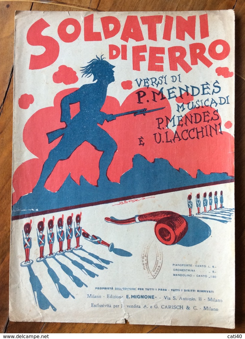 SPARTITO MUSICALE Ed.E.MIGNONE  E G.Carisch  1928  SOLDATINI DI FERRO Di MENDES LACCHINI MENDES - Autres & Non Classés