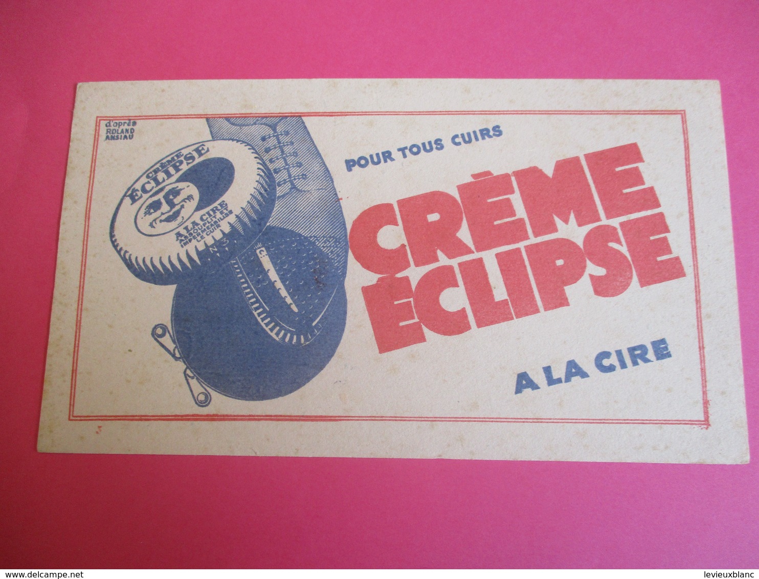 Crème  Cire /Crème Elipse/Pour Tous Cuirs /Roland Ansiau/Assouplit Et Imperméabilise Le Cuir/ Vers 1940 - 1955    BUV315 - Wassen En Poetsen