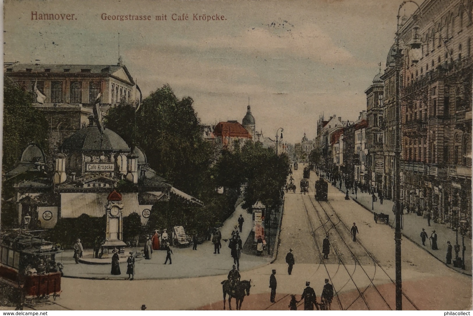Hannover // Georgestrasse Mit Cafe Kropcke 1909 - Hannover