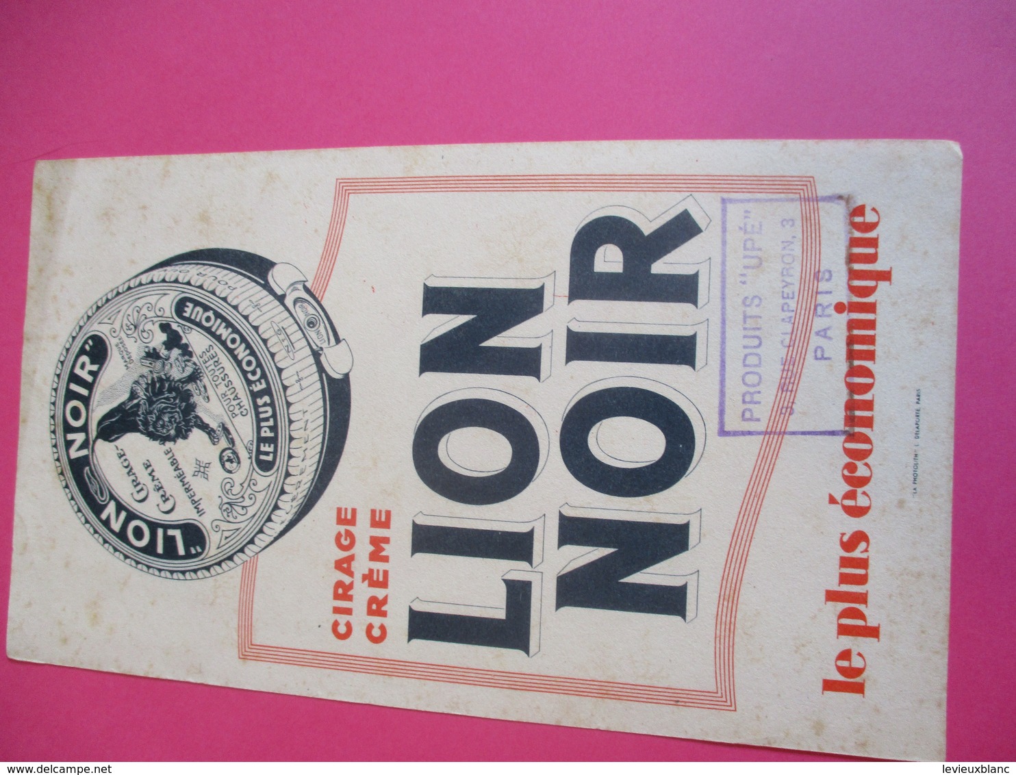 Cirage Crème/LION NOIR /Le Plus économique/ La Photolith/Delaporte/Paris / Paris/Vers 1940 - 1960    BUV338 - Produits Ménagers