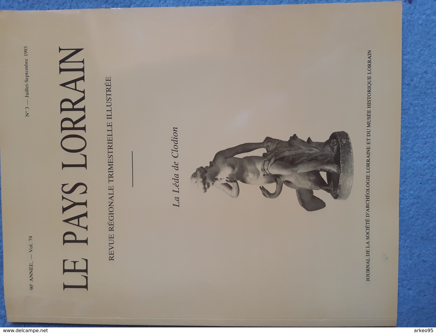 Revue Le Pays Lorrain, Journal De La Société D'archéologie Lorraine Et Du Musée Historique Lorrain, 1993 - Lorraine - Vosges