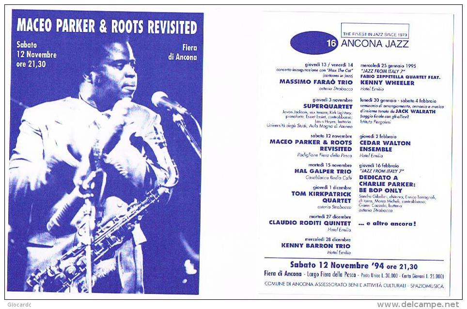 ITALIA  (ITALY)  - 1994  16^ ANCONA JAZZ : MACEO PARKER & ROOTS REVISITED (FIERA DI ANCONA)         - RIF. 3672 - Muziek En Musicus