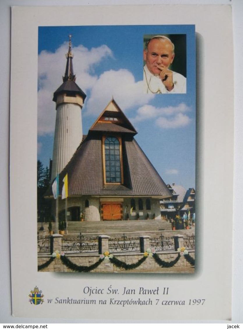Pope Jan Pawel; II  / Ioannes Paulus II / Karol  Wojtyla / Zakopane 1997 / Krzeptowki Sanctuary - Papas