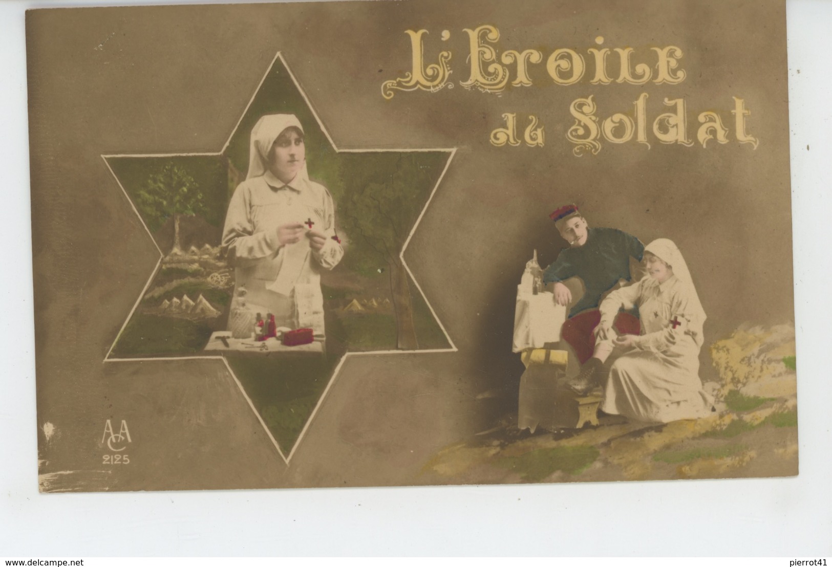 GUERRE 1914-18 - Jolie Carte Fantaisie Poilu Blessé Et Infirmière De La CROIX ROUGE  "L'ÉTOILE DU SOLDAT " - Guerre 1914-18