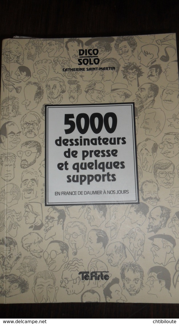 5000 DESSINATEURS DE PRESSE 1996 DE DAUMIER A NOS JOURS TRES EPAIS LIVRE  EN TBE - Français