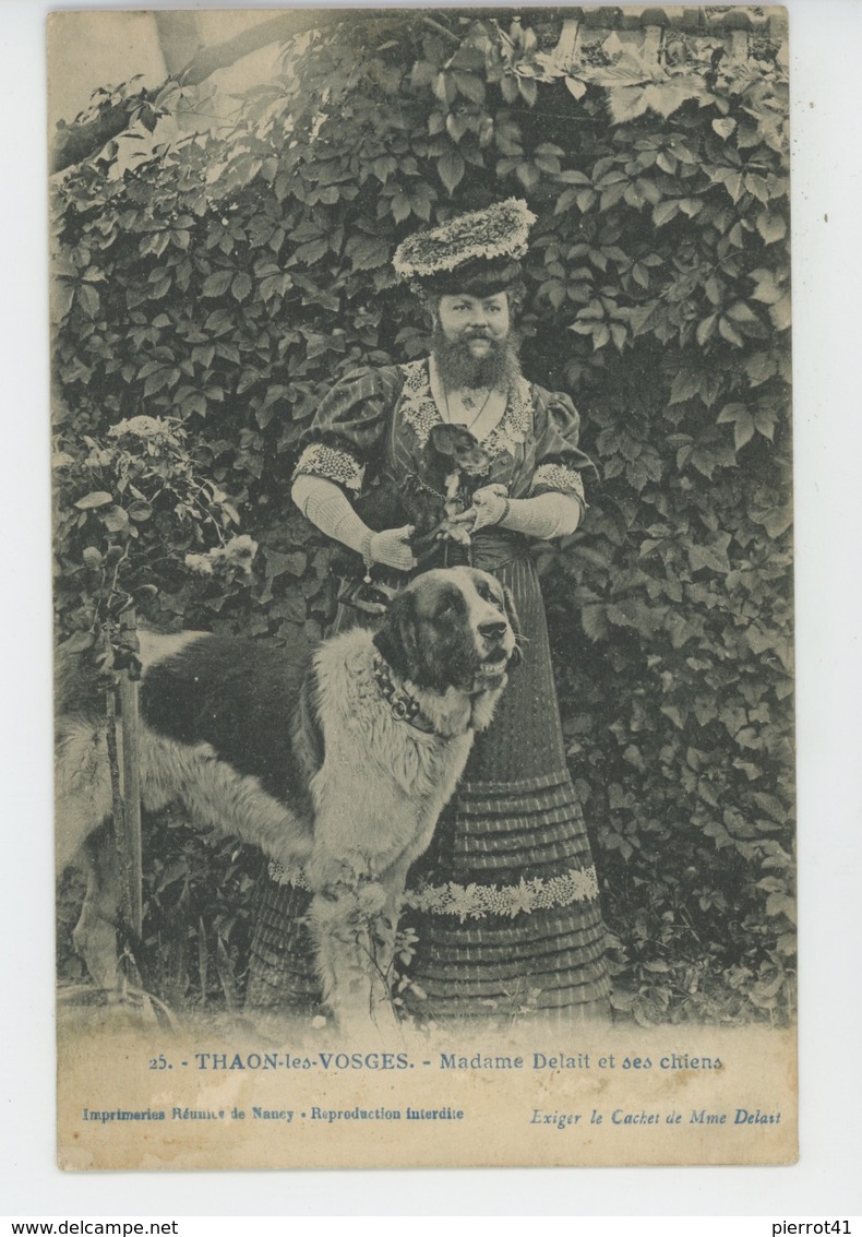 CELEBRITÉS - FEMME A BARBE - THAON LES VOSGES - Madame DELAIT Et Ses Chiens - Femmes Célèbres