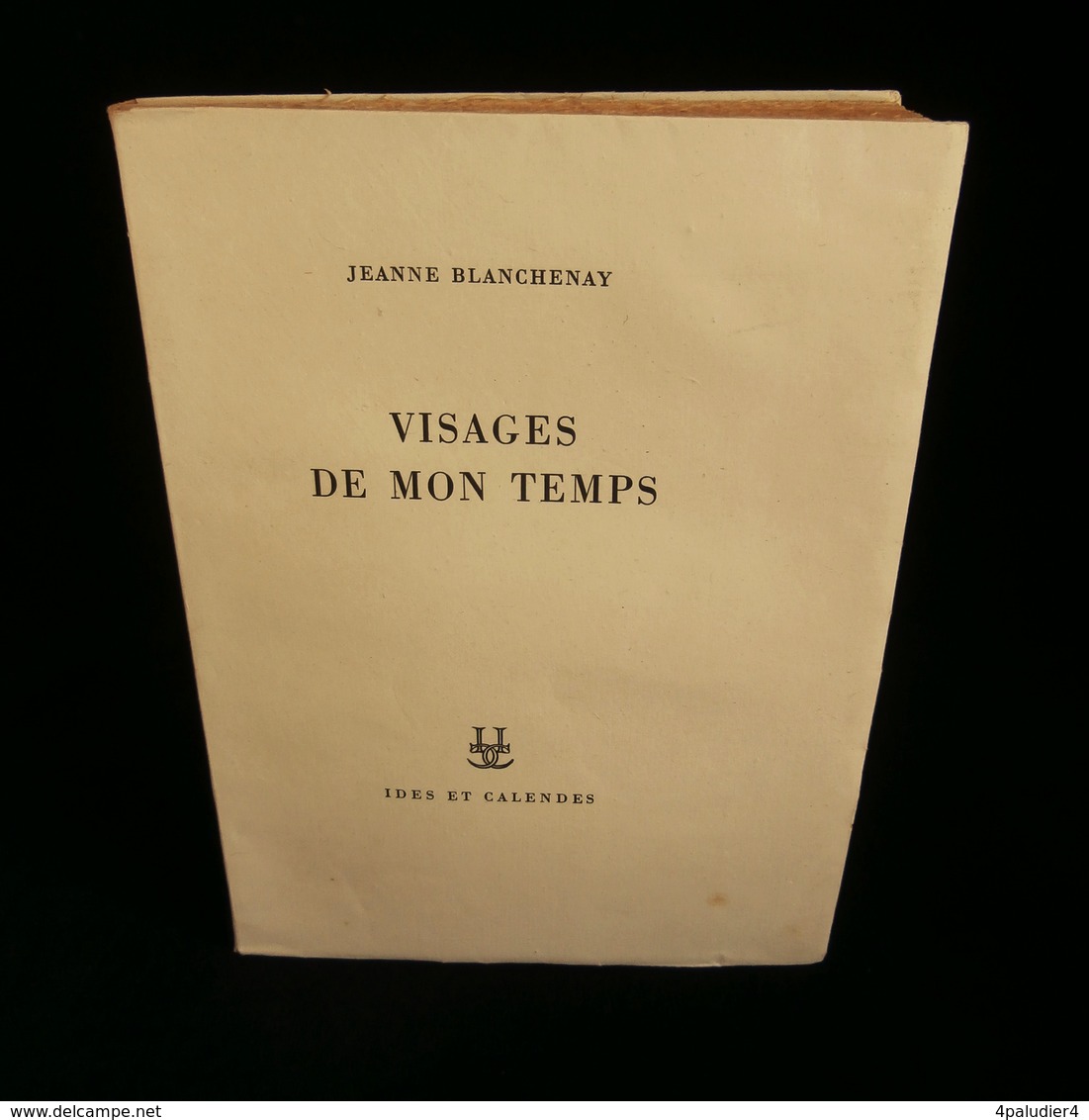 ( Paris Littérature CAPPIELLO ) VISAGES DE MON TEMPS Jeanne BLANCHENAY 1995 Edition Originale - Art