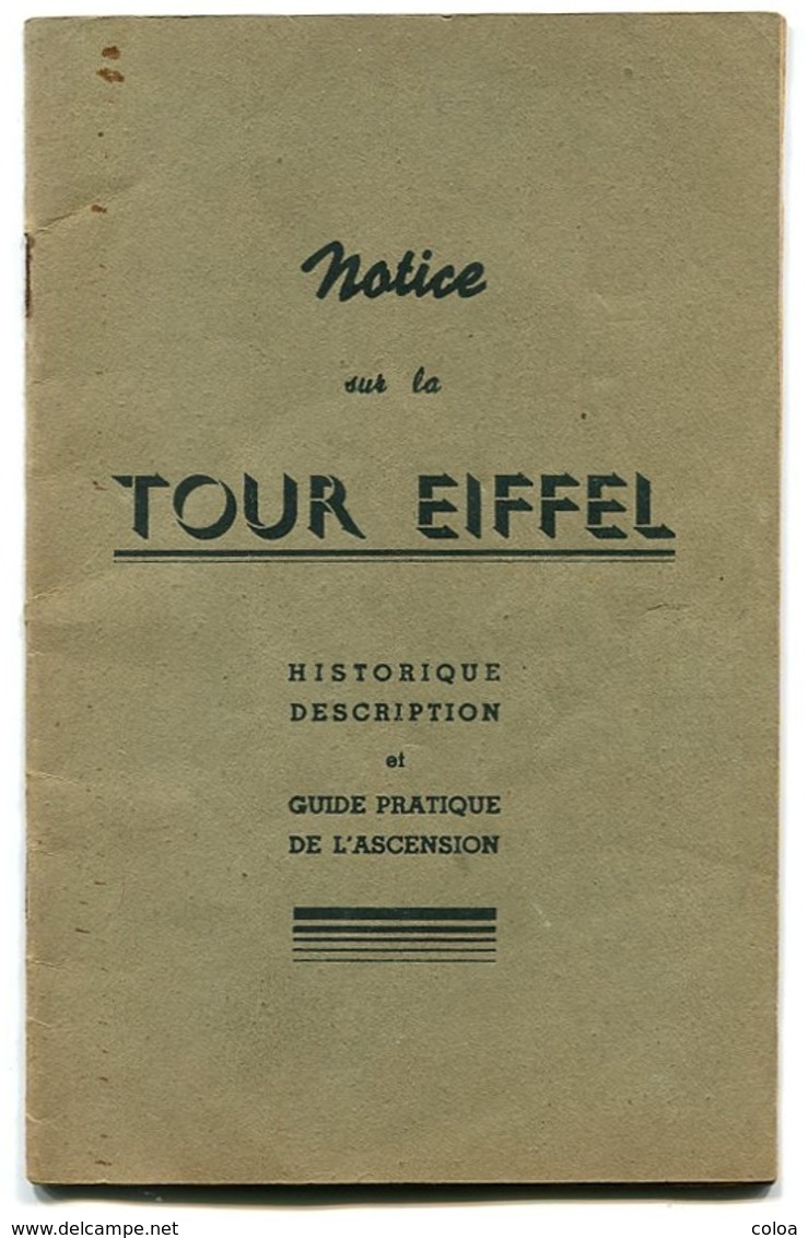 Notice Sur La Tour Eiffel Historique Description Et Guide Pratique De L’Ascension 1947 - 1901-1940