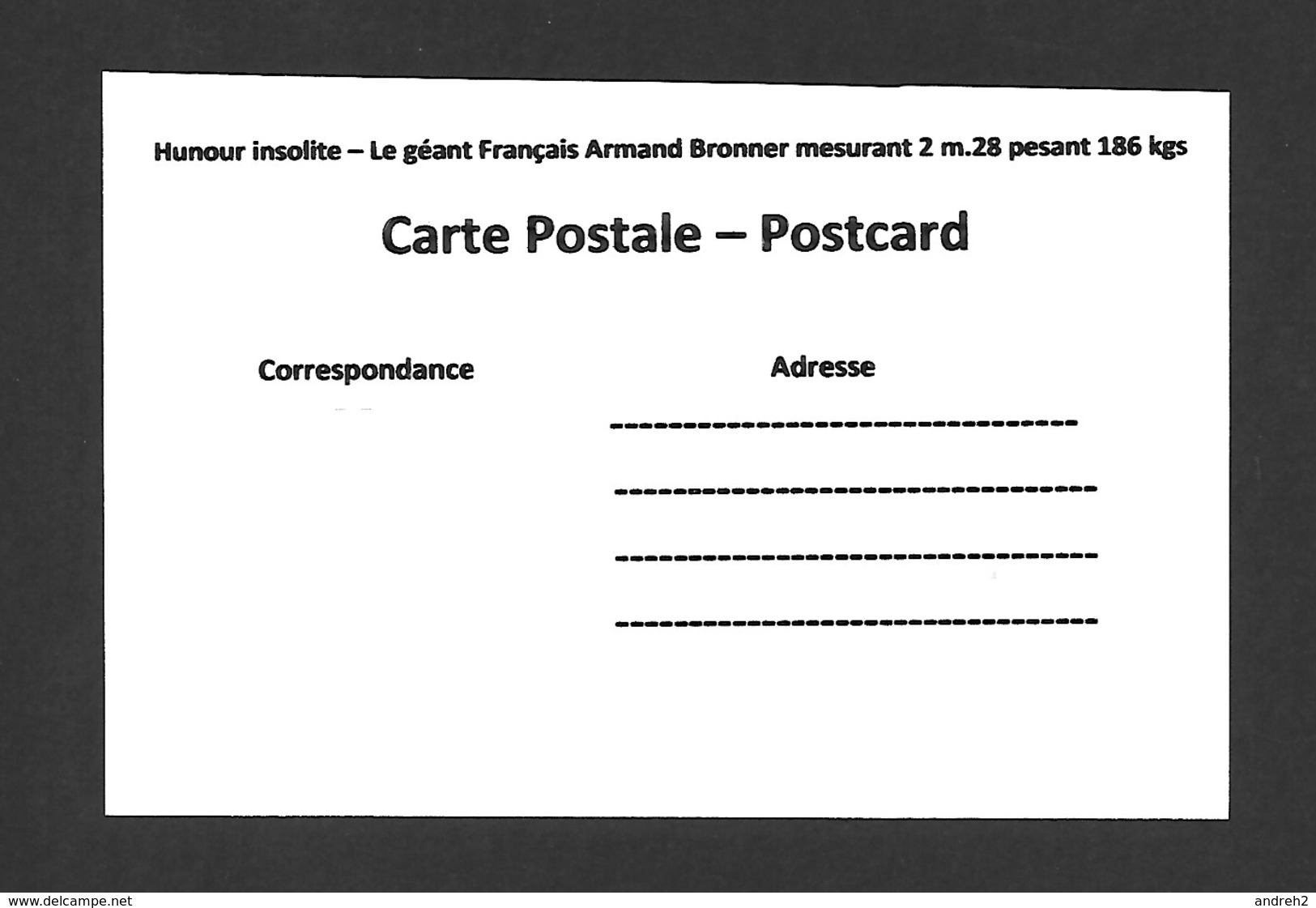 HUMOUR - INSOLITE - LE GÉANT FRANÇAIS ARMAND BRONNER MESURANT 2 M.28 PESANT 186 KGS.. - Humour