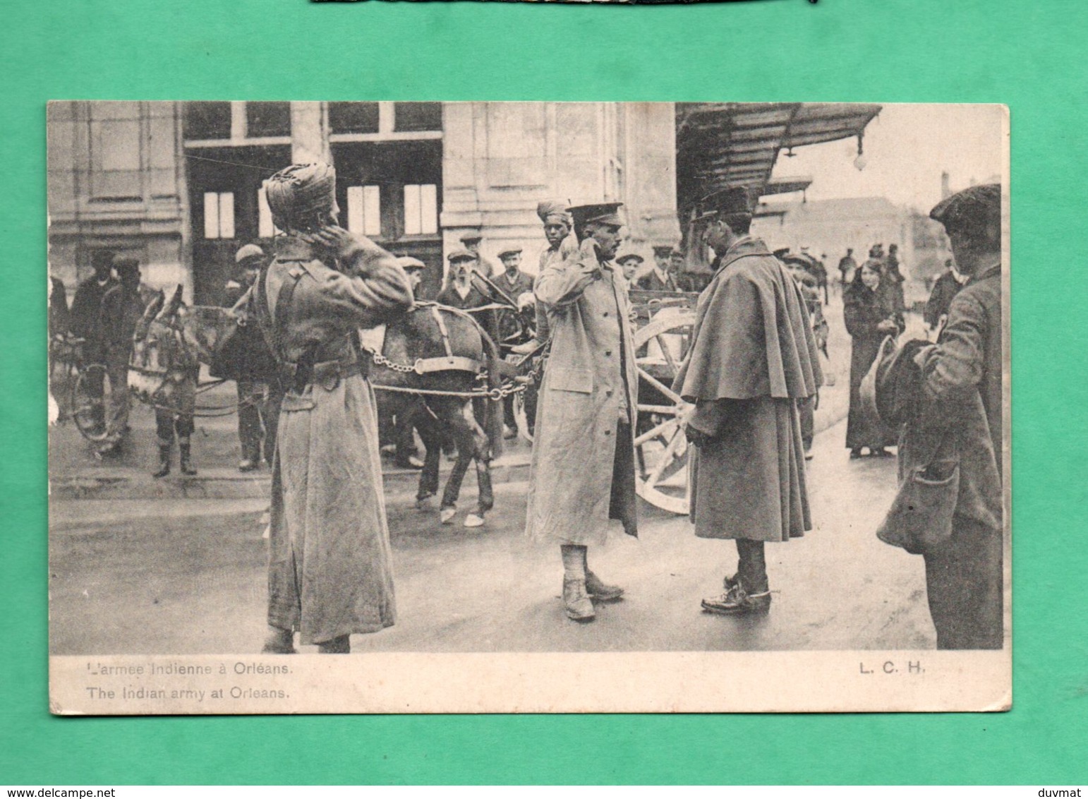 45 Loiret L ' Armée Indienne à Orleans Guerre 14 - 18 - Guerre 1914-18