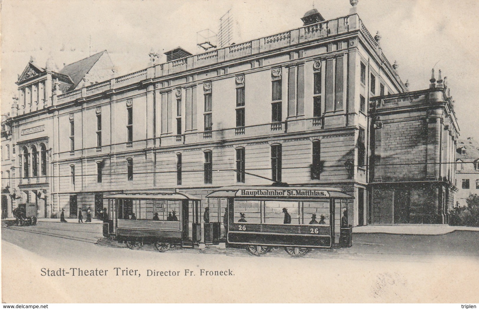 Stadt-Theater Trier, Direktor Fr. Froneck - Tram - Strassenbahn - Trier