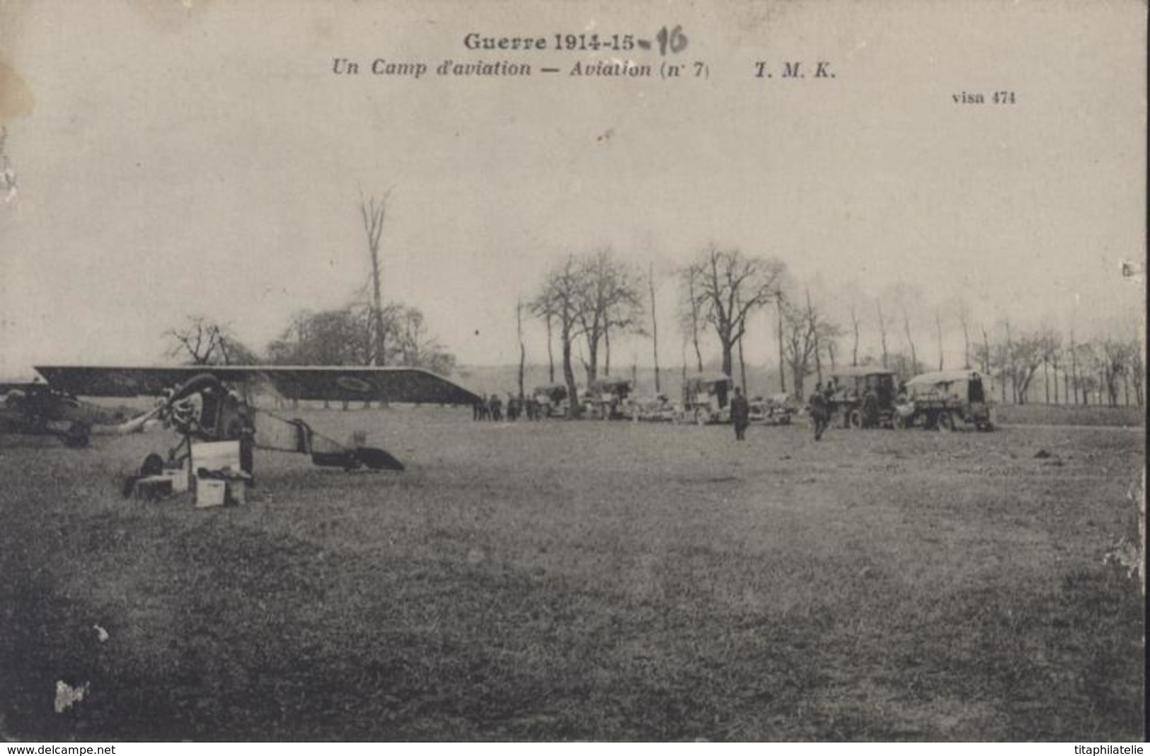 CPA CP Guerre 1914 15 16 Ajouté Main Un Camp D'aviation Aviation N°7 TMK T.M.K. Visa 474 Voyagée 18 4 16 - Guerre 1914-18