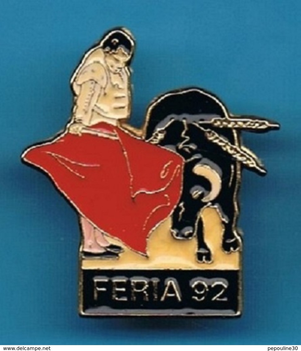 PIN'S //  **  FÉRIA '92 ** . (Barillet) - Stierkampf