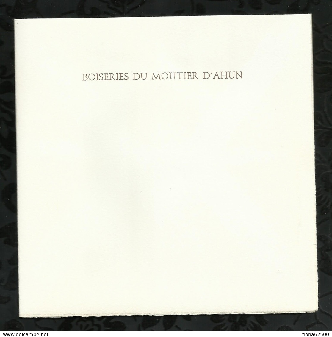 PREMIER JOUR . BOISERIES DE MOUTIER-D'AHUN . 26 MAI 1973 . MOUTIER-D'AHUN . - 1970-1979