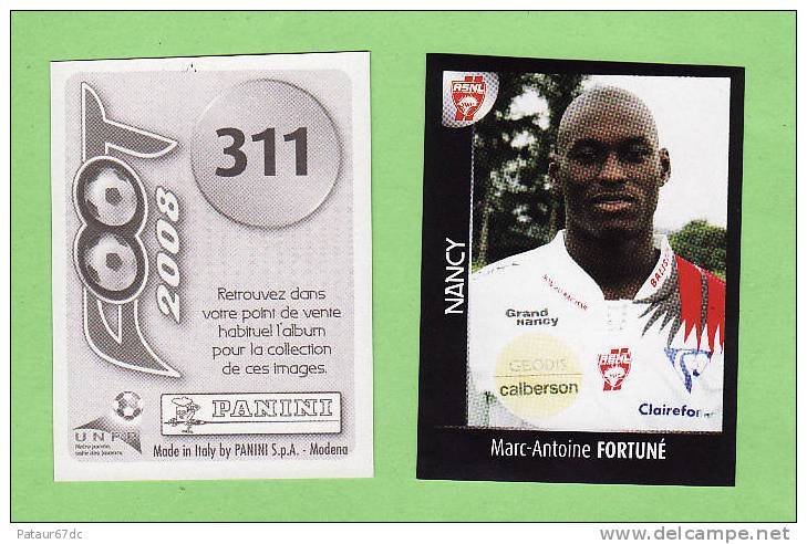 PANINI FOOT 2008 / N° 311 / NANCY / FORTUNE - Edition Française