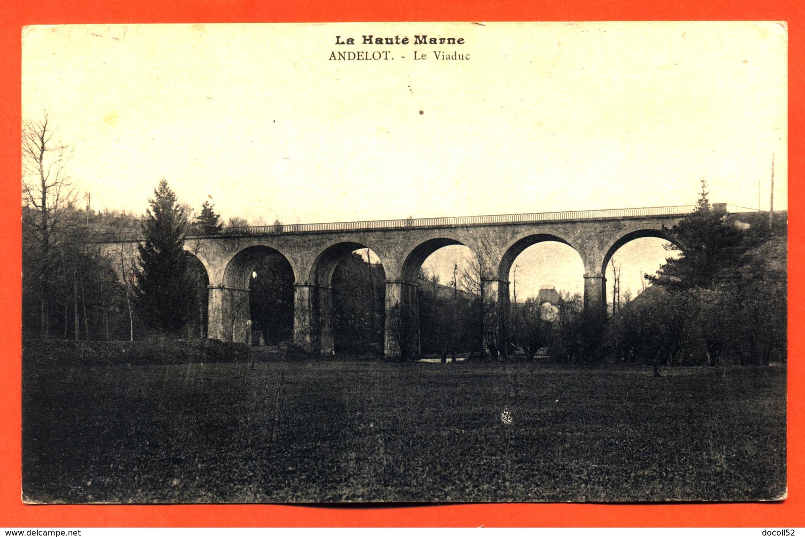 CPA 52 Andelot " Le Viaduc " - Andelot Blancheville