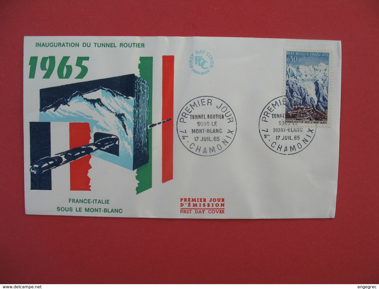 FDC 1965  France-Italie  Sous Le Mont-Blanc Tunnel Routier     Cachet  Chamonix    à Voir - 1960-1969