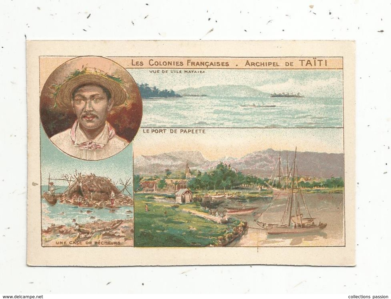 Chromo , Les Colonies Françaises ,ARCHIPEL DE TAÏTI ,Tahiti , 2 Scans - Autres & Non Classés