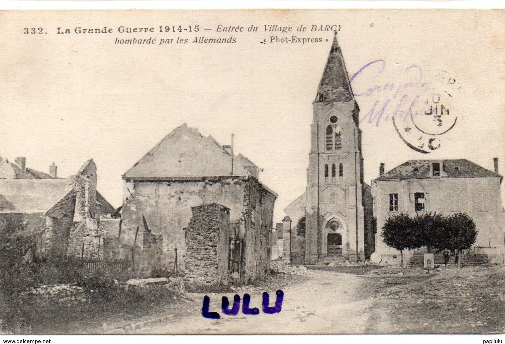 DEPT 77 : F M ; Entrée Du Village De Barcy Bombardé Par Les Allemands , Guerre De 1914-15 : Photo Express 332 - Autres & Non Classés