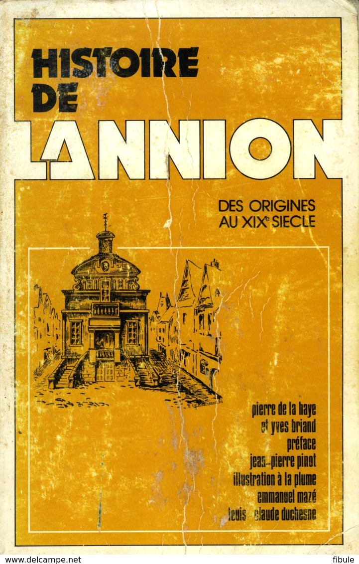 Histoire De LANNION Des Origines Au XIXe Par Pierre De La Haye 1974 - Autres & Non Classés