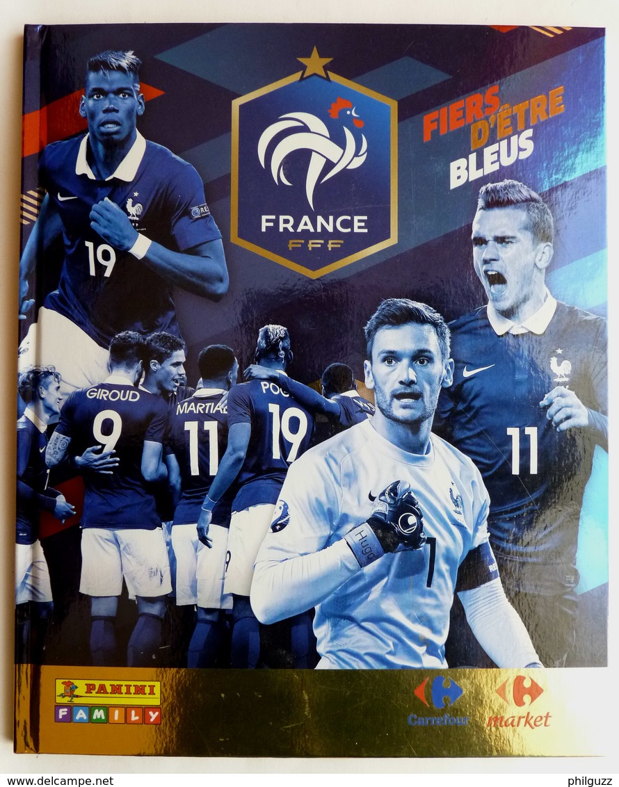 ALBUM PANINI CARREFOUR FOOTBALL EURO FIER D'ÊTRE BLEUS Complet + Les 6 Transferts 2016 - Edition Française