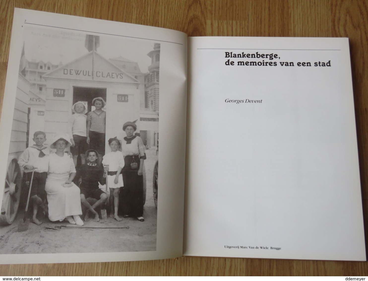 Blankenberge, De Memoires Van Een Stad Georges Devent Uitgeverij Marc Van De Wiele Brugge 152blz 1994 - Blankenberge