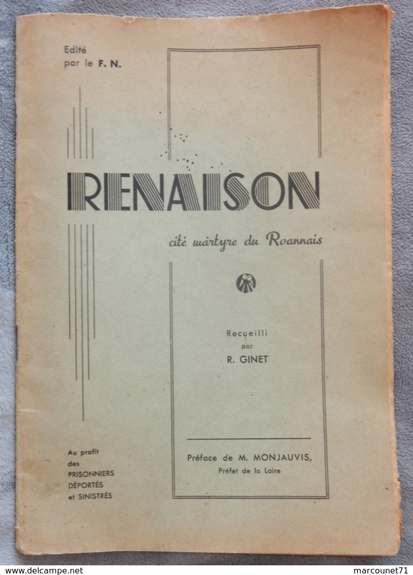 Rare Livret Illustré De Photos Renaison Cité Martyre Du Roannais R Ginet Au Profit Des Prisonniers Sinistrés Roanne WW2 - Autres & Non Classés