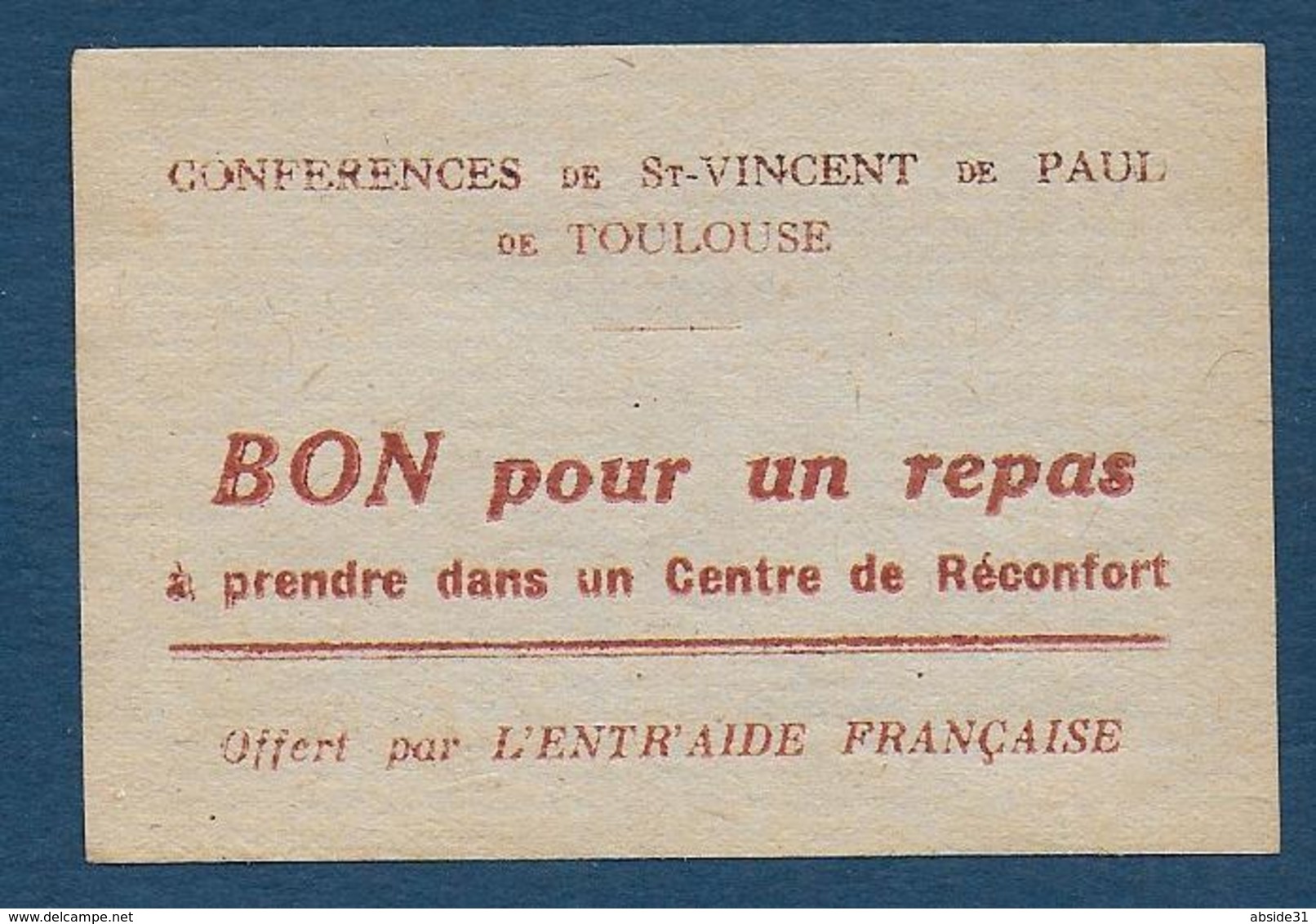 Toulouse - Société De St Vincent De Paul - BON Pour  UN REPA - Bons & Nécessité