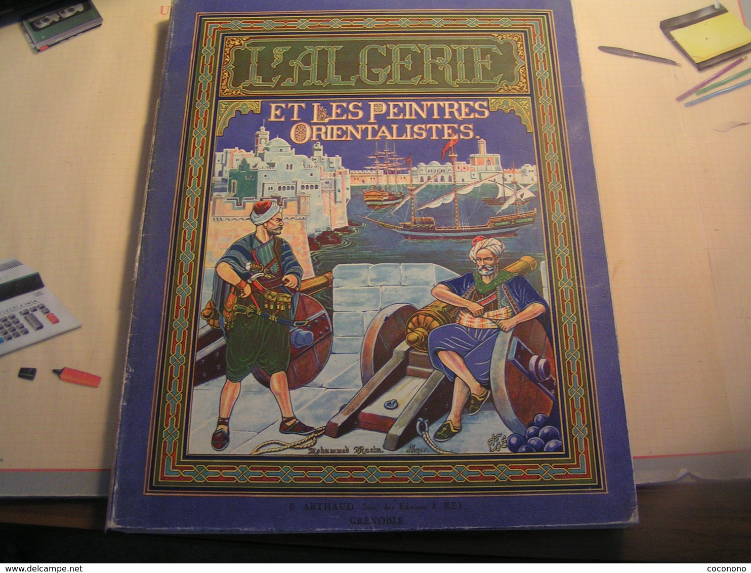 L'Algérie Et Les Peintres Orientalistes Par Victor Barrucand - Exemplaire N° 621 Sur 3050 Sur Velin - Art