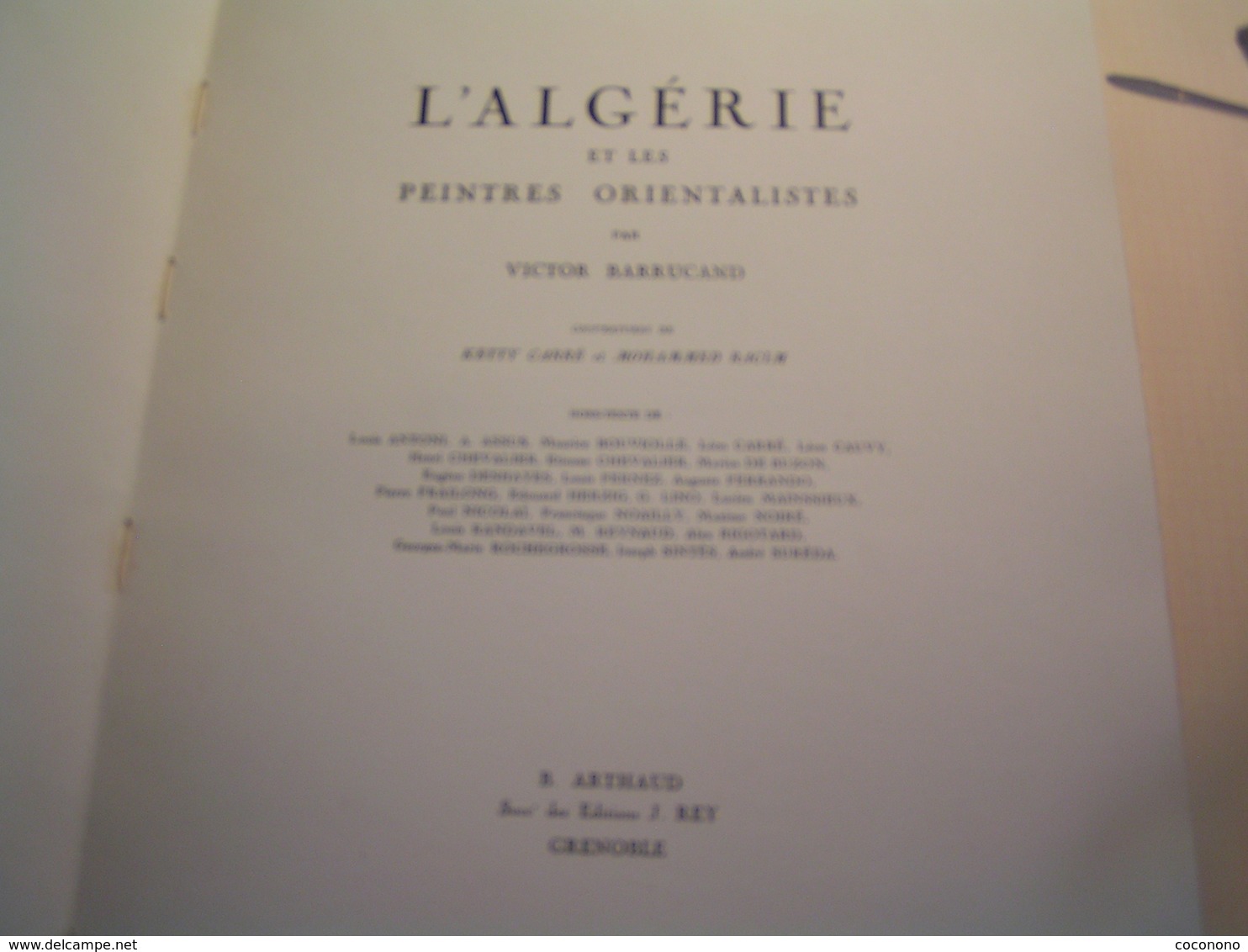 L'Algérie Et Les Peintres Orientalistes Par Victor Barrucand - Exemplaire N° 621 Sur 3050 Sur Velin - Art