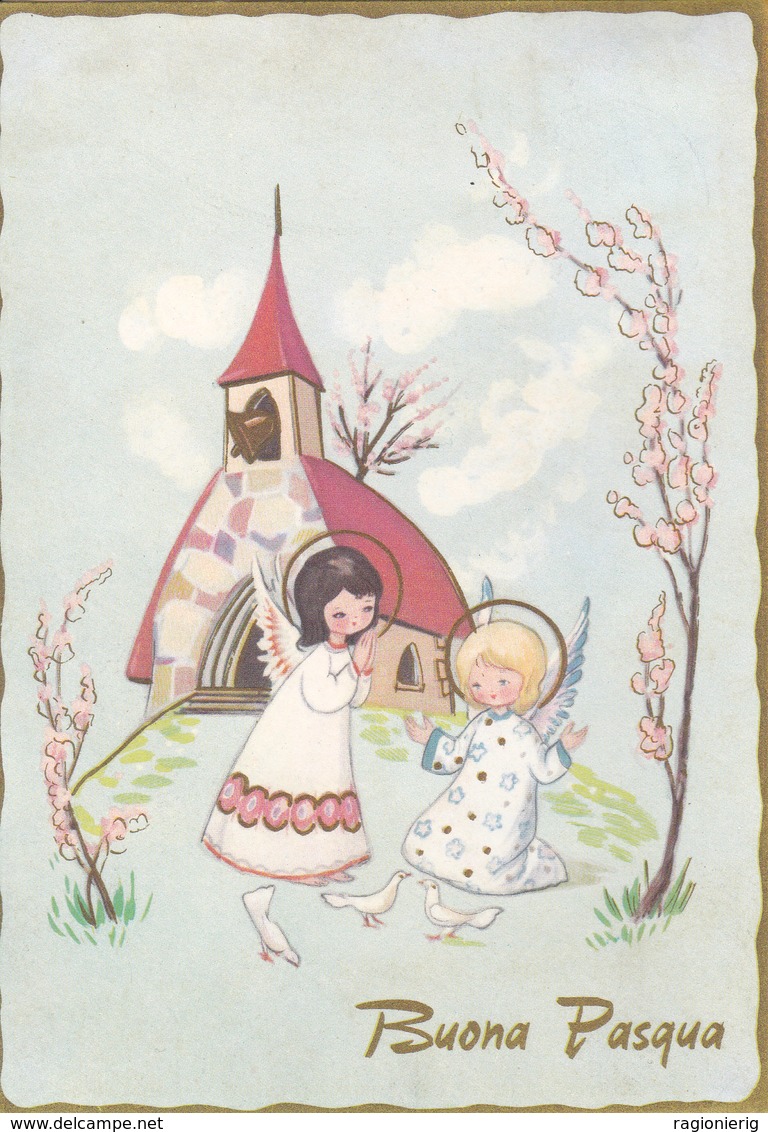 FESTE - Buona Pasqua - Happy Easter -  Joyeuses Pâques - Frohe Ostern - Angioletti E Colombe Bianche - 1966 - Pasqua