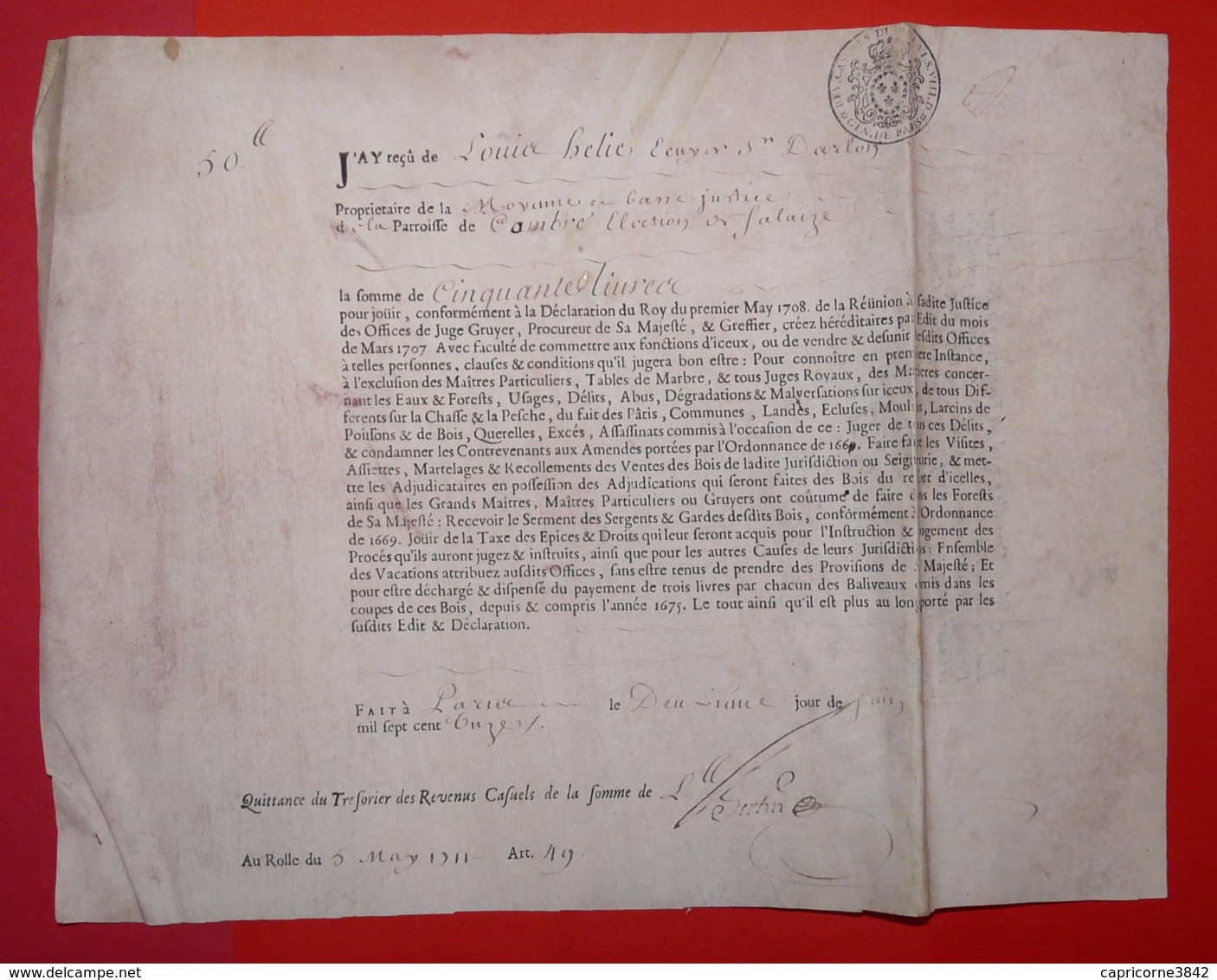 1711 - Reçu De 50 Livres Pour  Réunion Des Offices Des Juges-Gruyers - Document Sur Peau - Cachet Généralité De Paris - Manuscripts