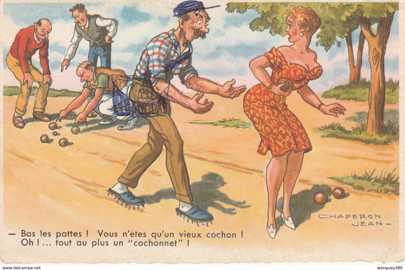 PETANQUE    Carte Humoristique Signé Jean CHAPERON     Bas Les Pattes!Vous N'étes Qu'un Vieux Cochon....TB PLAN   1961 - Pétanque