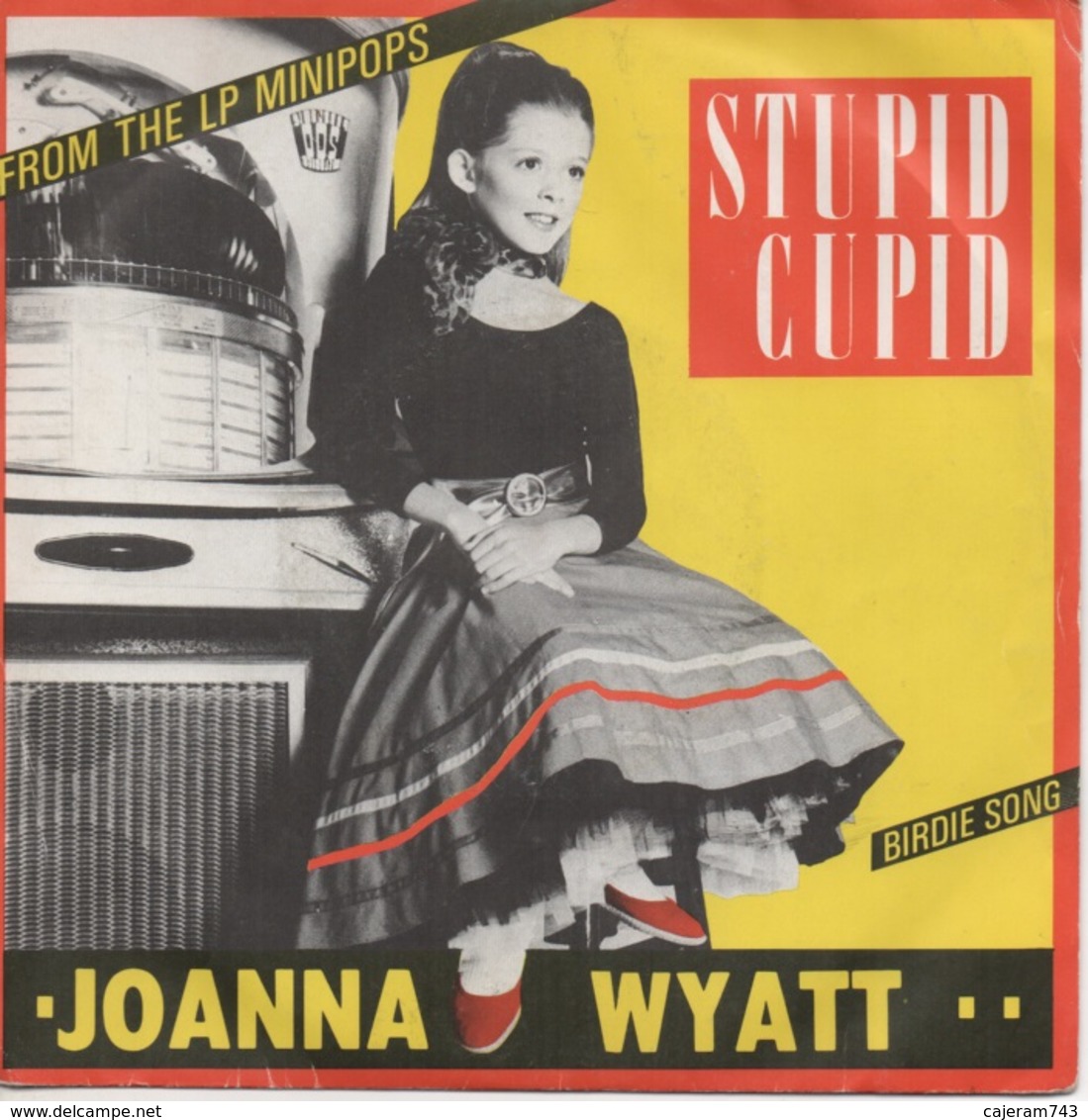 45T. JOANNA WYATT.  Stupis Cupid  -  Birdie Song - Disco, Pop